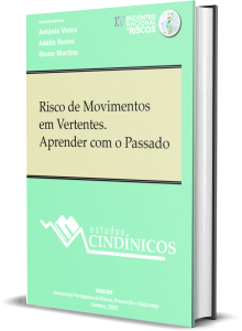 Risco de Movimentos em Vertentes. Aprender com o Passado
